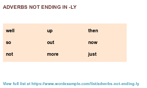 Adverbs Not Ending In ly 500 Results 